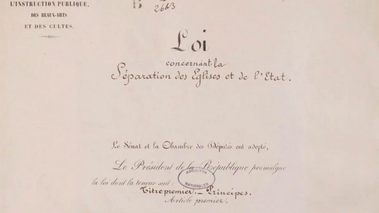 1905 : la loi concernant la Séparation des Eglises et de l'Etat